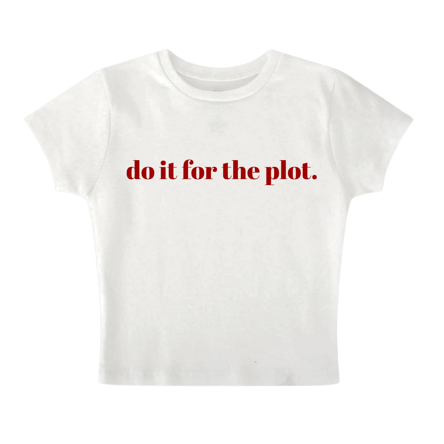 do it for the plot - Baby Tee