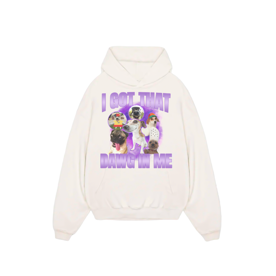 I Got That Dawg In Me - Oversized Hoodie