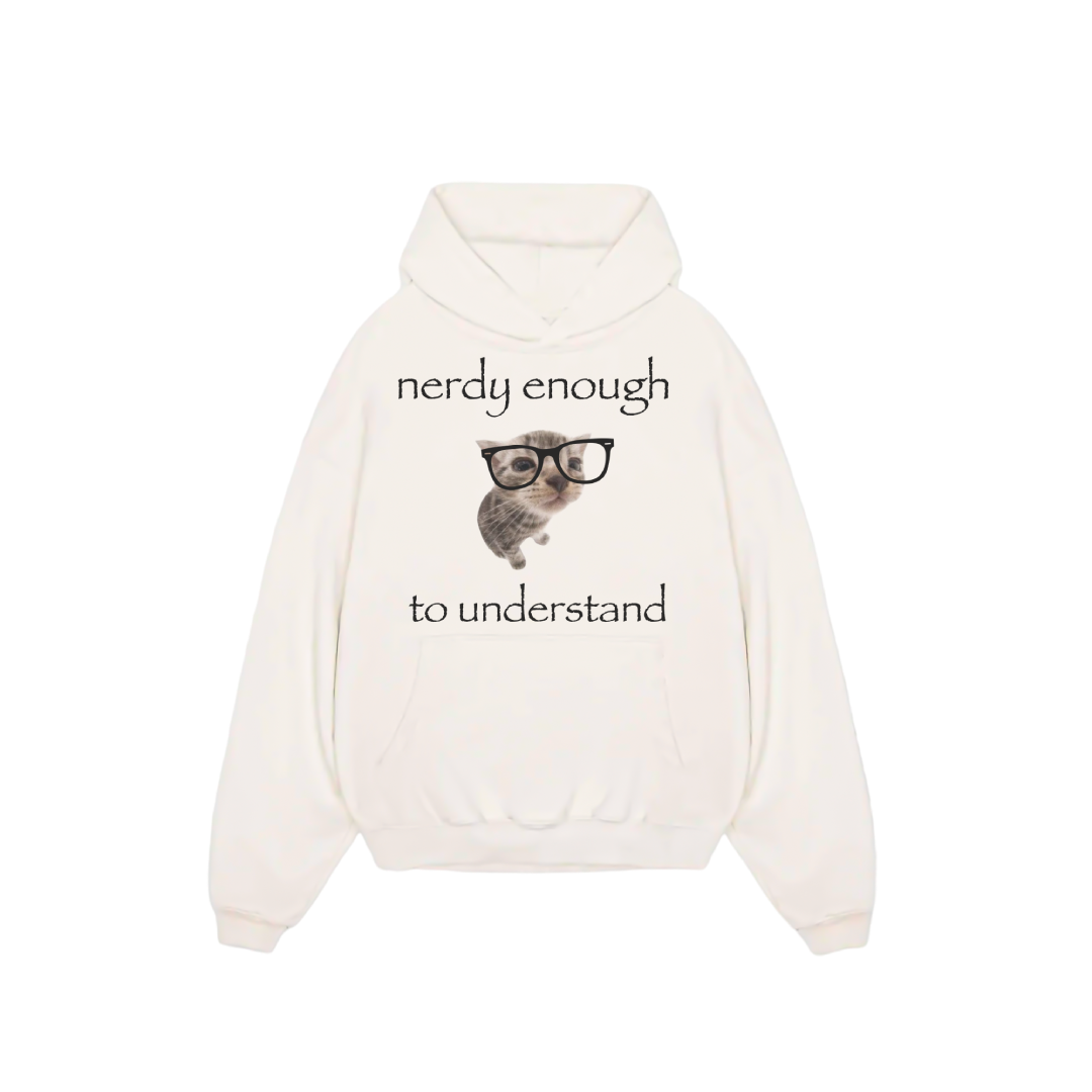 Nerdy Enough To Understand - Oversized Hoodie