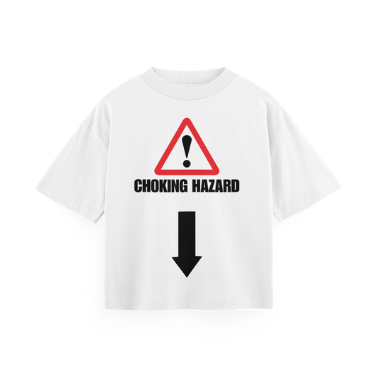 Choking Hazard - Oversized Tee
